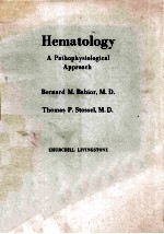 HEMATOLOGY A PATHOPHYSIOLOGICAL APPROACH