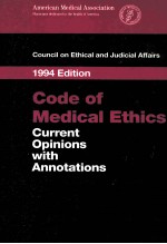 CODE OF MEDICAL ETHICS CURRENT OPINIONS WITH ANNOTATIONS 1994 EDITION