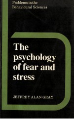 The Psychology of Fear and Stress