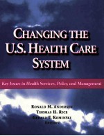 Changing the U S Healthcare System: Key Issues in Health Services