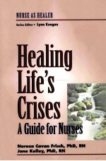 Healing life's crises : a guide for nurses