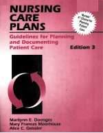 NURSING CARE PLANS GUIDELINES FOR PLANNING AND DOCUMENTING PATIENT CARE EDITION 3