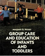 Group care and education of infants and toddlers