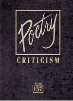 poetry criticismexcerpts from criticism of the works of the most significant and widely studied poet