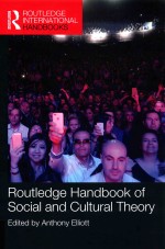 ROUTLEDGE HANDBOOK OF SOCIAL AND CULTURAL THEORY