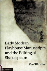 early modern playhouse manuscripts and the editing of shakespeare