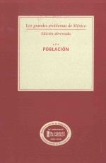 los grandes problemas de méxico edición abreviada 1población