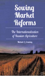 sowing market reformsthe internationalization of russian agriculture