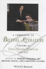 a companion to british literature volume 2 early modern literature 1450-1660