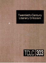 twentieth-century literary criticism volume 303