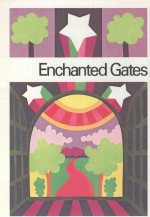 ENCHANTED GATES