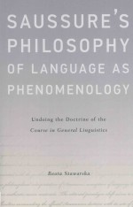 saussure's philosophy of language as phenomenologyundoing the doctrine of the course in general ling