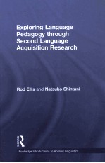 exploring lnaguage pedagogy through second language acquisition research