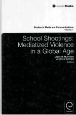 school shootingsmediatized violence in a global age