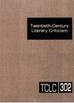 twentieth-century literary criticism volume 302