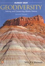 GEODIVERSITY VALUING AND CONSERVING ABIOTIC NATURE SECOND EDITION