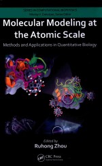 MOLECULAR MODELING AT THE ATOMIC SCALE METHODS AND APPLICATIONS IN QUANTITATIVE BIOLOGY