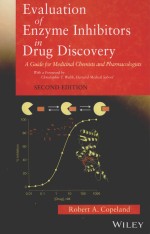 EVALUATION OF ENZYME INHIBITORS IN DRUG DISCOVERY SECOND EDITION