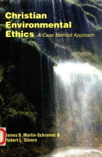 CHRISTIAN ENVIRONMENTAL ETHICS A CASE METHOD APPROACH