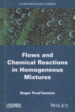 FLOWS AND CHEMICAL REACTIONS IN HOMOGENEOUS MIXTURES