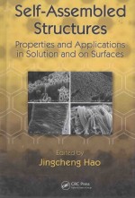 SELF-ASSEMBLED STRUCTURES PROPERTIES AND APPLICATIONS IN SOLUTION AND ON SURFACES