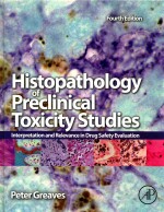 HISTOPATHOLOGY OF PRECLINICAL TOXICITY STUDIES INTERPRETATION AND RELEVANCE IN DRUG SAFETY STUDIES