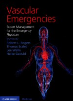 VASCULAR EMERGENCIES EXPERT MANAGEMENT FOR THE EMERGENCY PHYSICIAN