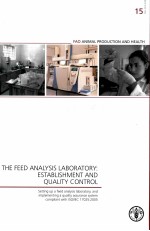 FAO ANIMAL PRODUCTION AND HEALTH GUIDELINES 15 THE FEED ANALYSIS LABORATORY:ESTABLISHMENT AND QUALIT