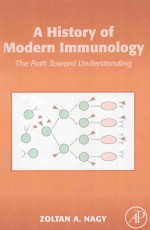 A HISTORY OF MODERN IMMUNOLOGY THE PATH TOWARD UNDERSTANDING