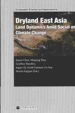 DRYLAND EAST ASIA：LAND DYNAMICS AMID SOCIAL AND CLIMATE CHANGE