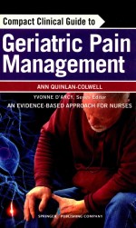 COMPACT CLINICAL GUIDE TO GERIATRIC PAIN MANAGEMENT AN EVIDENCE-BASED APPROACH FOR NURSES