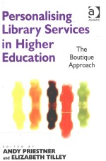 PERSONDLISING LIVRARY SERVICES IN HIGHER EDUCATION THE BOUTIQUE APPROACH