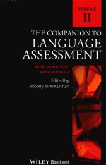 THE COMPANION TO LANGUAGE ASSESSMENT VOLUME II APPROACHES AND DEVELOPMENT