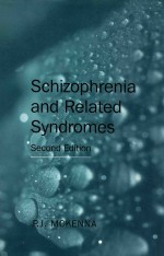 SCHIZOPHRENIA AND RELATED SYNDROMES SECOND EDITION