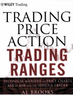 TRADING PRICE ACTION TRADING RANGES  TECHNICAL ANALYSIS OF PRICE CHARTS BAR BY BAR FOR THE SERIOUS T