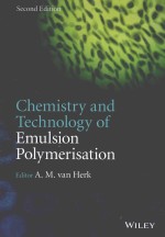 CHEMISTRY AND TECHNOLOGY OF EMULSION POLYMERISATION SECOND EDITION