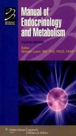 MANUAL OF ENDOCRINOLOGY AND METABOLISM FOURTH EDITION