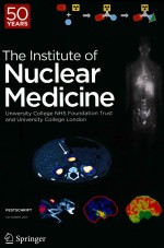 FESTSCHRIFT THE INSTITUTE OF NUCLEAR MEDICINE 50 YEARS UNIVERSITY COLLEGE NHS FOUNDATION TRUST AND