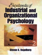 ENCYCLOPEDIA OF INDUSTRIAL AND ORGANIZATIONAL PSYCHOLOGY VOLUME 2