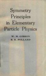 Symmetry principles in elementary particle physics