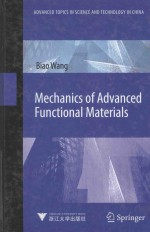 MECHANICS OF ADVANCED FUNCTIONAL MATERIALS WITH 170 FIGURES