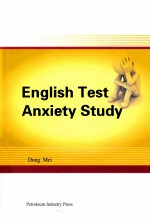 English Test Anxiety Study=英语考试焦虑研究