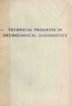 TECHNICAL PROGRESS IN NEUROLOGICAL DIAGNOSTICS