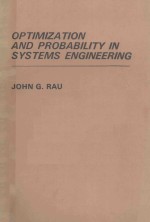 OPTIMIZATION AND PROBABILITY IN SYSTEMS ENGINEERING