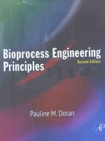 BIOPROCESS ENGINEERING PRINCIPLES SECOND EDITION