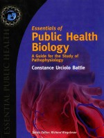 ESSENTIALS OF PUBLIC HEALTH BIOLOGY A GUIDE FOR THE STUDY OF PATHOPHYSIOLOGY