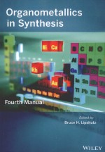 ORGANOMETALLICS IN SYNTHESIS FOURTH MANUAL