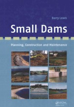 SMALL DAMS PLANNING，CONSTRUCTION AND MAINTENANCE