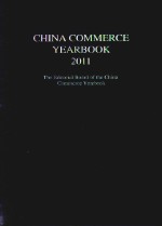 CHINA COMMERCE YEARBOOK 2011 THE EDITORIAL BOARD OF THE CHINA COMMERCE YEARBOOK