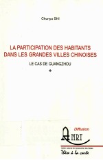 LA PARTICIPATION DES HABITANTS DANS LES GRANDES VILLES CHINOISES LE CAS DE GUANGZHOU